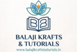 Balaji Krafts and Tutorials